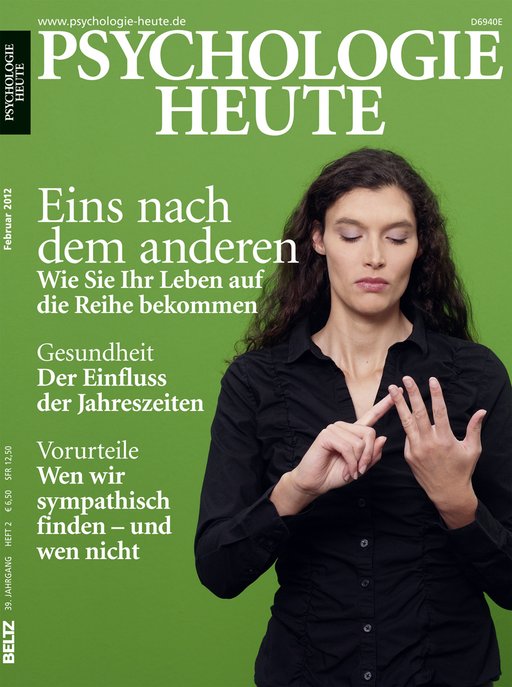 Psychologie Heute 2/2012: Eins nach dem anderen