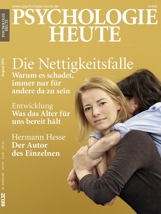 Psychologie Heute 8/2012: Die Nettigkeitsfalle