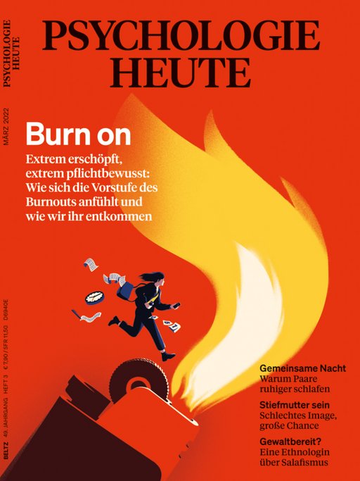 Psychologie Heute 3/2022: Burn on