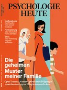 Psychologie Heute 9/2025: Die geheimen Muster meiner Familie