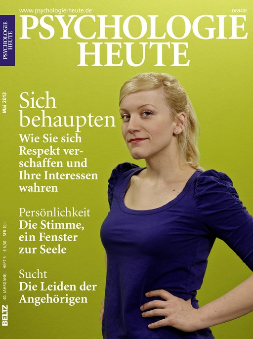 Psychologie Heute 5/2013: Sich behaupten