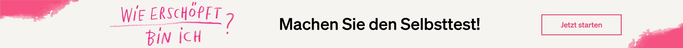 Zum Selbsttest: Wie hoch ist mein Burnout-Risiko?