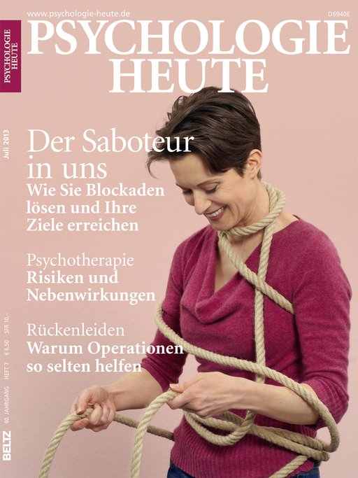 Psychologie Heute 7/2013: Der Saboteur in uns