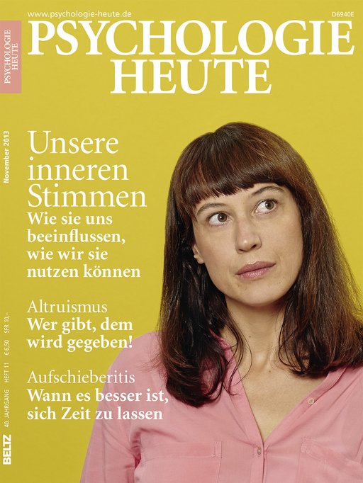 Psychologie Heute 11/2013: Unsere inneren Stimmen