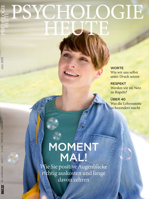 Psychologie Heute 7/2015: Moment mal!