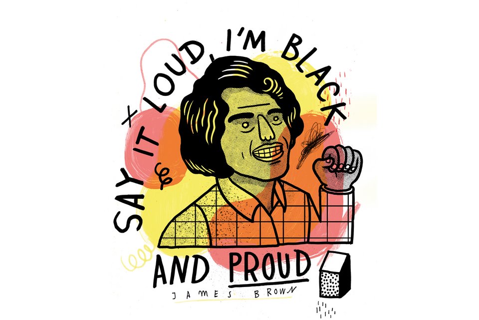 Die Illustration zeigt den Soul-Sänger James Brown mit erhobener Faust, der die Zeiten singt "Say it loud, I'm black and proud"