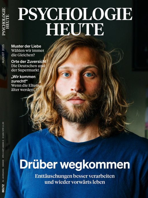 Psychologie Heute 8/2025: Drüber wegkommen