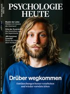 Psychologie Heute 8/2025: Drüber wegkommen