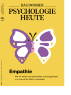 DAS DOSSIER Psychologie Heute: Empathie
