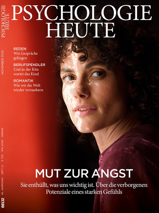 Psychologie Heute 11/2019: Mut zur Angst