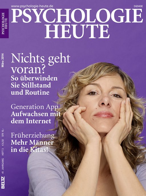 Psychologie Heute 3/2014: Nichts geht voran?