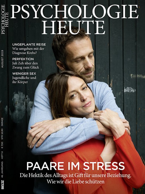 Psychologie Heute 8/2019: Paare im Stress