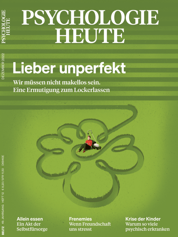 Psychologie Heute 12/2022: Lieber unperfekt