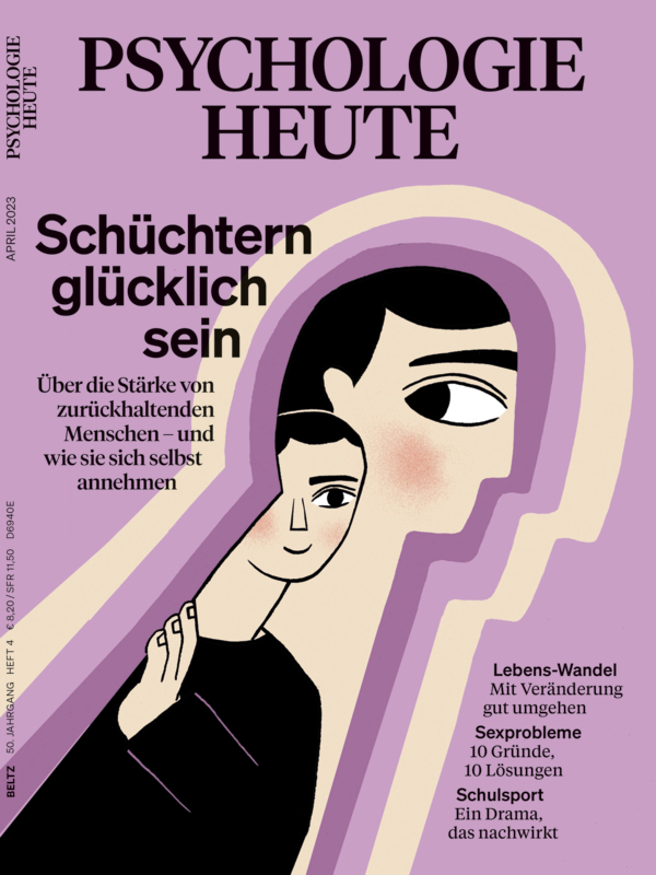 Psychologie Heute 4/2023: Schüchtern glücklich sein